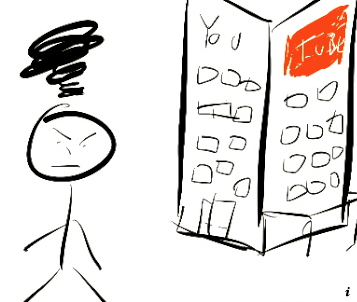 YouTube Frustration